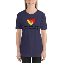 Load image into Gallery viewer, Everyone Loves A Sicilian Girl Short-Sleeve Unisex T-Shirt