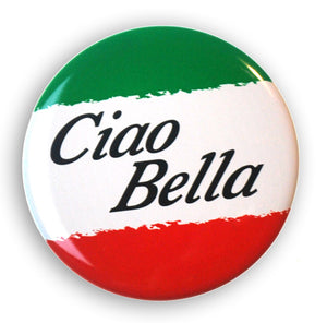Ciao Bella 2" Button - Guidogear