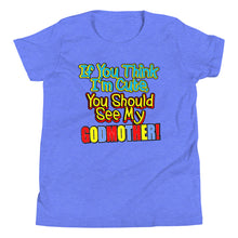 Load image into Gallery viewer, If You Think I'm Cute, You Should See My Godmother Youth Short Sleeve T-Shirt - Guidogear