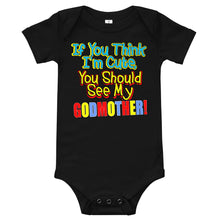 Load image into Gallery viewer, If You Think I'm Cute, You Should See My Godmother Onesie - Guidogear