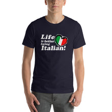 Load image into Gallery viewer, Life Is Better Being Italian Short-Sleeve Unisex T-Shirt - Guidogear