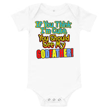 Load image into Gallery viewer, If You Think I'm Cute, You Should See My Godfather Onesie - Guidogear