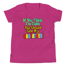 Load image into Gallery viewer, If You Think I'm Cute, You Should See My Godfather Youth Short Sleeve T-Shirt - Guidogear