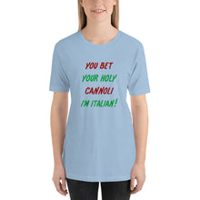 Load image into Gallery viewer, You Bet Your Holy Cannoli I'm Italian Short-Sleeve Unisex T-Shirt - Guidogear