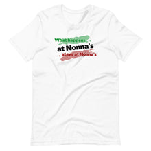 Load image into Gallery viewer, What Happens at Nonna&#39;s Stays at Nonna&#39;s Short-Sleeve Unisex T-Shirt - Guidogear
