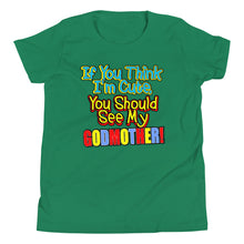Load image into Gallery viewer, If You Think I'm Cute, You Should See My Godmother Youth Short Sleeve T-Shirt - Guidogear