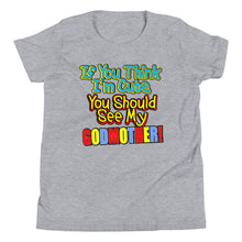 Load image into Gallery viewer, If You Think I'm Cute, You Should See My Godmother Youth Short Sleeve T-Shirt - Guidogear