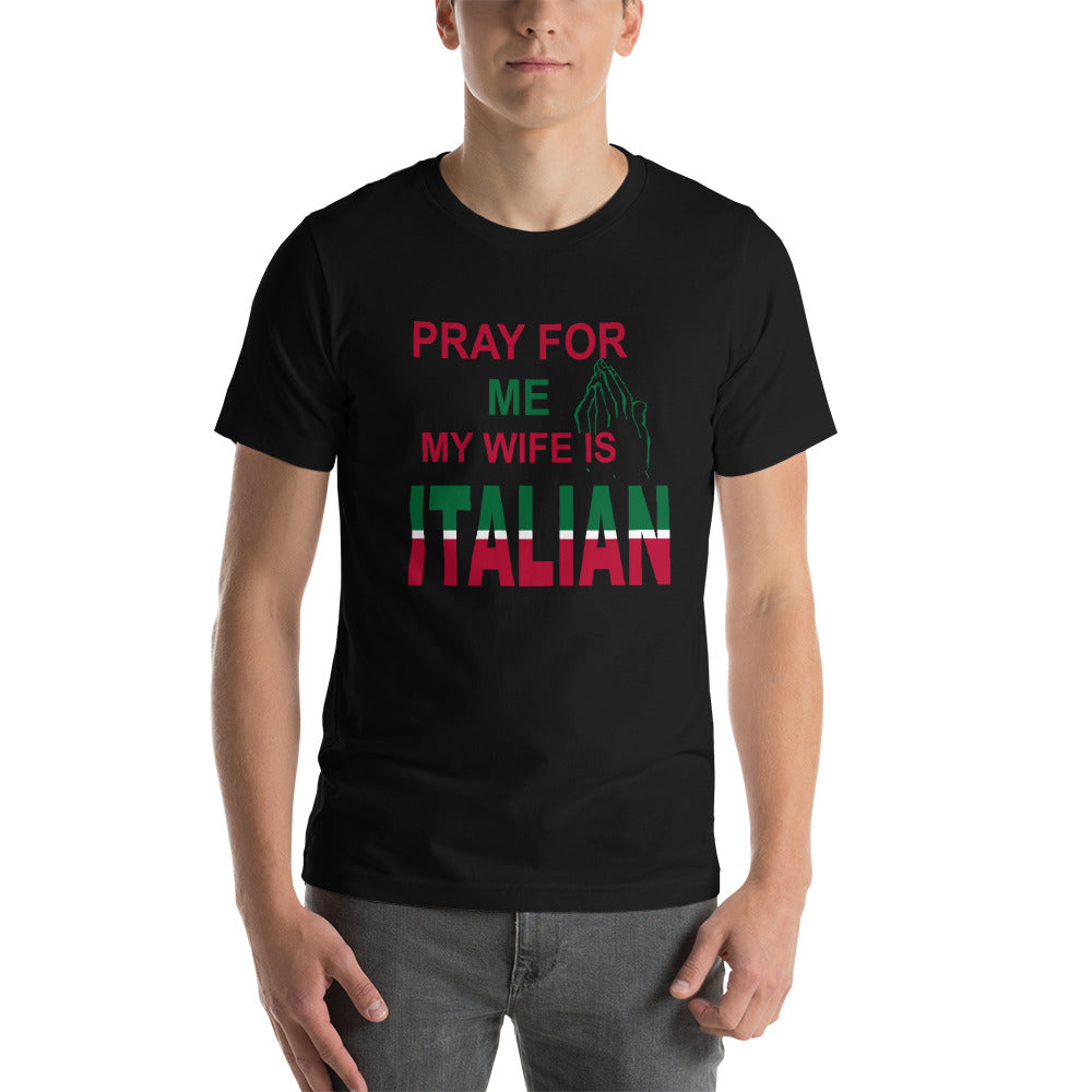 maaien soep Asser Pray For Me My Wife Is Italian Short-Sleeve Unisex T-Shirt – Guidogear