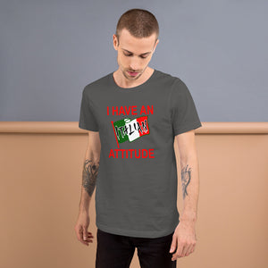 I Have An Italian Attitude Short-Sleeve Unisex T-Shirt - Guidogear