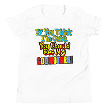 Load image into Gallery viewer, If You Think I&#39;m Cute, You Should See My Godmother Youth Short Sleeve T-Shirt - Guidogear
