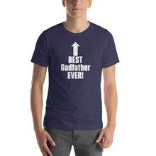 Load image into Gallery viewer, Best Godfather Ever Short-Sleeve Unisex T-Shirt - Guidogear
