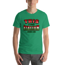 Load image into Gallery viewer, This is What Italian Looks like Short-Sleeve Unisex T-Shirt - Guidogear
