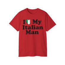 Load image into Gallery viewer, I Love My Italian Man T-Shirt
