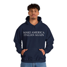 Load image into Gallery viewer, Make America Italian Again Unisex Heavy Blend™ Hooded Sweatshirt
