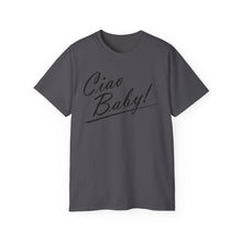 Load image into Gallery viewer, Ciao Baby T-Shirt
