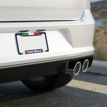 Load image into Gallery viewer, Ciao Bella License Plate Frames
