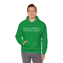 Load image into Gallery viewer, Make America Italian Again Unisex Heavy Blend™ Hooded Sweatshirt
