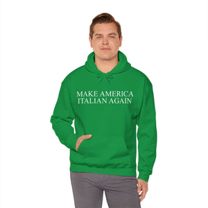 Make America Italian Again Unisex Heavy Blend™ Hooded Sweatshirt