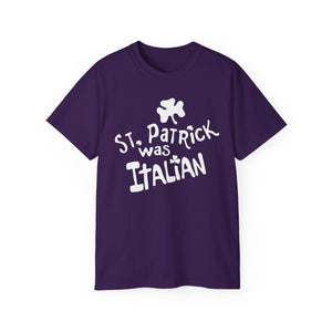 St. Patrick Was Italian T-Shirt