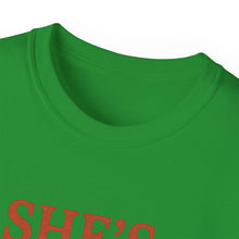 Load image into Gallery viewer, She&#39;s Italian, I&#39;m Just Here For The Cannoli T-shirt
