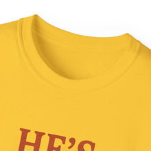 Load image into Gallery viewer, He&#39;s Italian, I&#39;m Just Here For The Cannoli T-shirt
