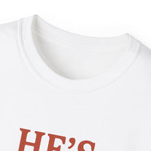 Load image into Gallery viewer, He&#39;s Italian, I&#39;m Just Here For The Cannoli T-shirt
