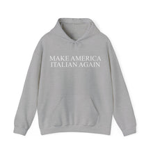 Load image into Gallery viewer, Make America Italian Again Unisex Heavy Blend™ Hooded Sweatshirt
