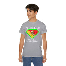 Load image into Gallery viewer, I&#39;m Sicilian, What&#39;s your Superpower T-Shirt
