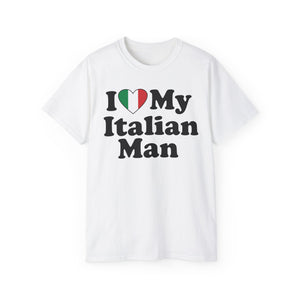 I Love My Italian Man T-Shirt