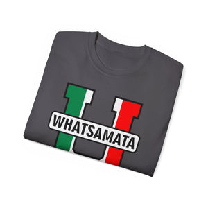 Whatsamata U T-Shirt