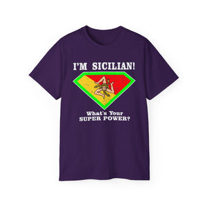 I'm Sicilian, What's your Superpower T-Shirt