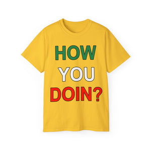 How YOU Doin' T-Shirt