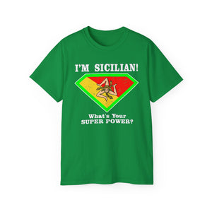 I'm Sicilian, What's your Superpower T-Shirt