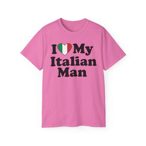 I Love My Italian Man T-Shirt