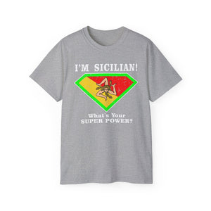 I'm Sicilian, What's your Superpower T-Shirt