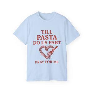Till Pasta Do Us Part Italian T-shirt