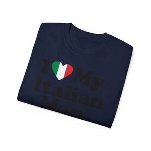 I Love My Italian Man T-Shirt