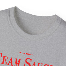 Load image into Gallery viewer, Team Sauce T-Shirt
