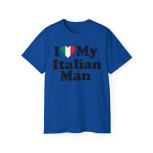 Load image into Gallery viewer, I Love My Italian Man T-Shirt
