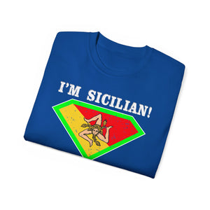 I'm Sicilian, What's your Superpower T-Shirt