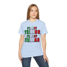 Load image into Gallery viewer, I&#39;m Not Yelling I&#39;m Just Italian T-shirt
