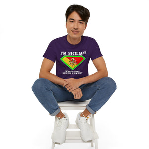 I'm Sicilian, What's your Superpower T-Shirt