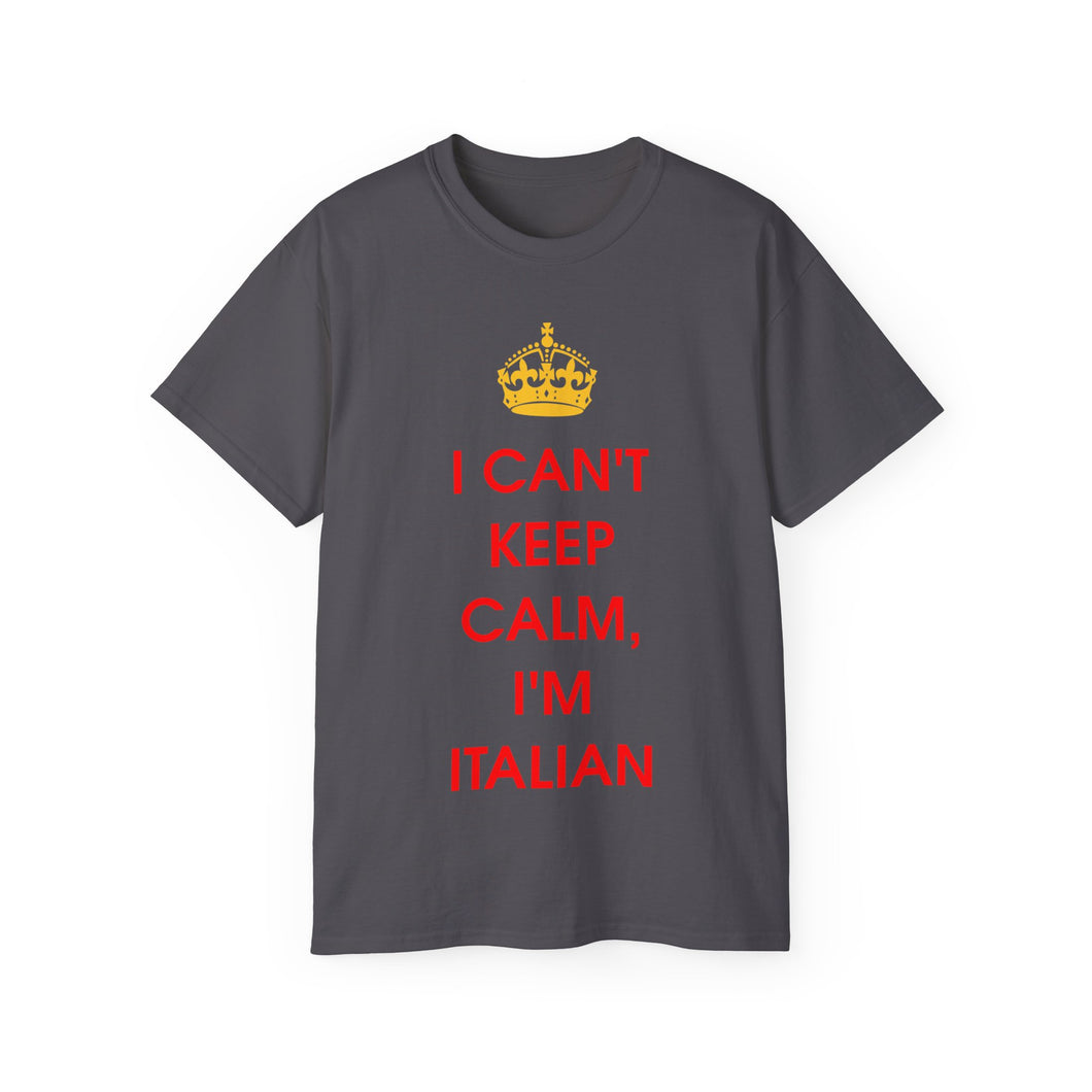 I Can't Keep Calm I'm Italian T-Shirt