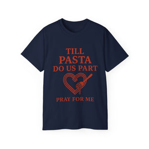 Till Pasta Do Us Part Italian T-shirt
