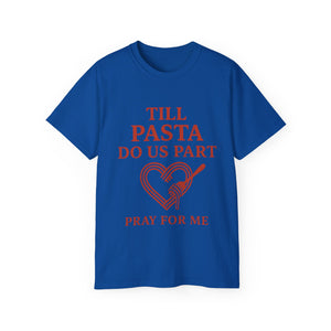 Till Pasta Do Us Part Italian T-shirt