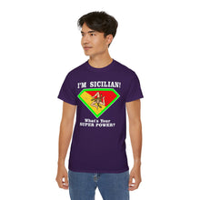 Load image into Gallery viewer, I&#39;m Sicilian, What&#39;s your Superpower T-Shirt
