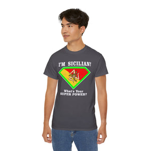 I'm Sicilian, What's your Superpower T-Shirt