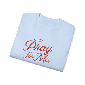 New Pray For Me, I Married an Italian T-shirt