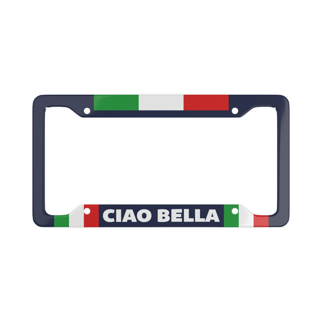 Ciao Bella License Plate Frames