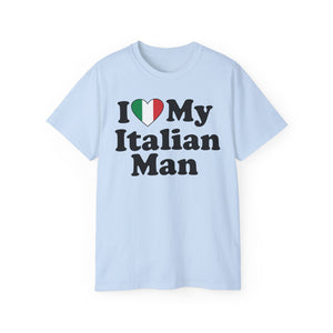 I Love My Italian Man T-Shirt